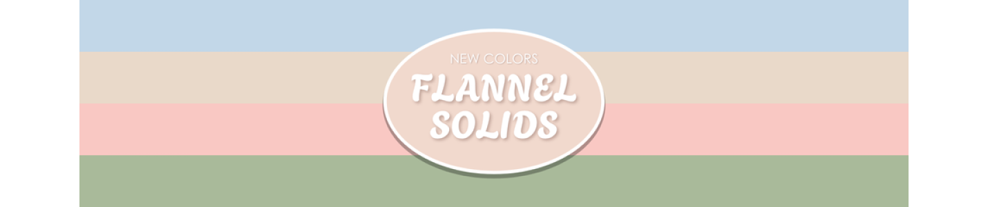 Flannel Solids - NEW COLORS